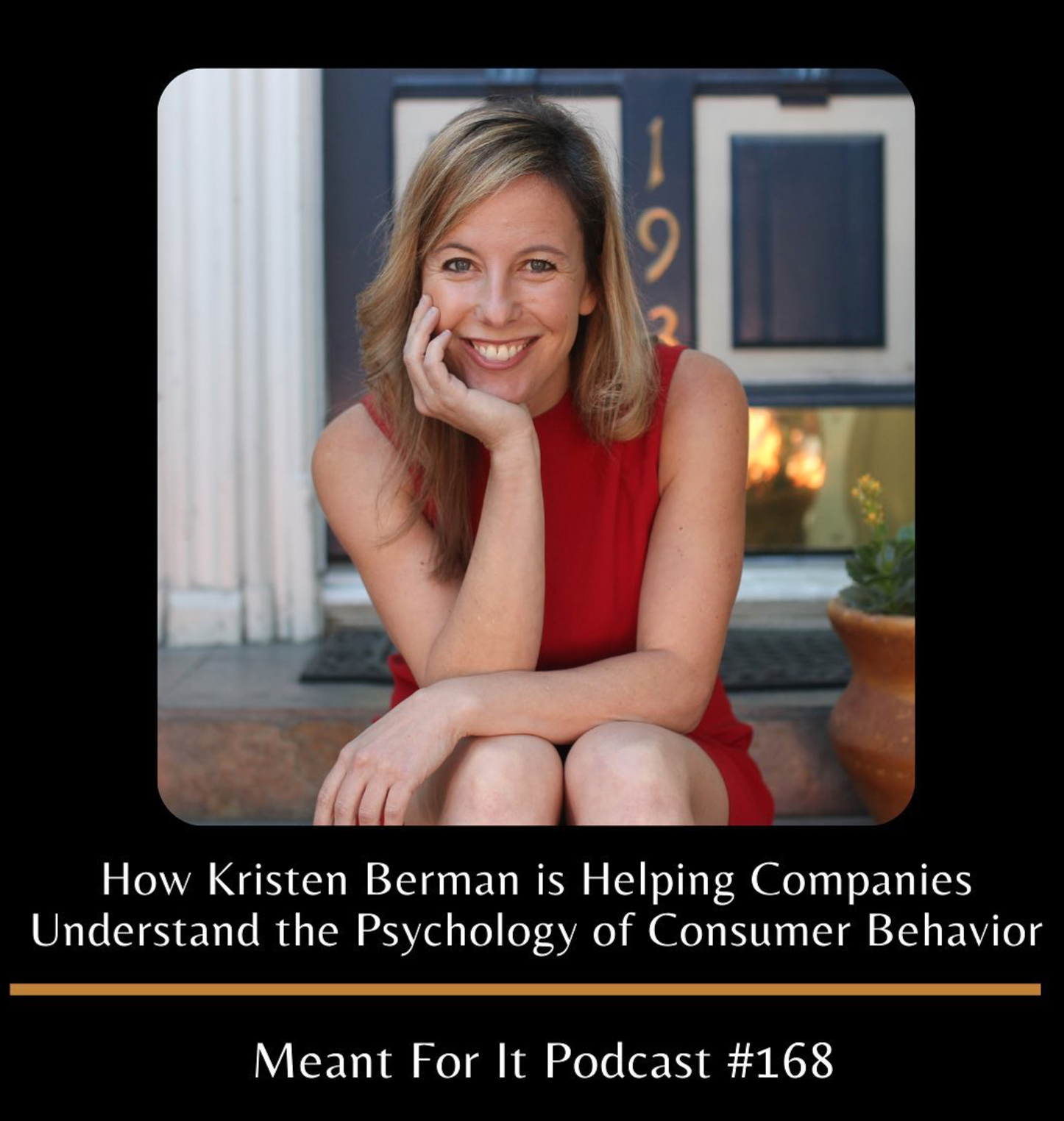 #168 How Kristen Berman is Helping Companies Understand the Psychology of Consumer Behavior