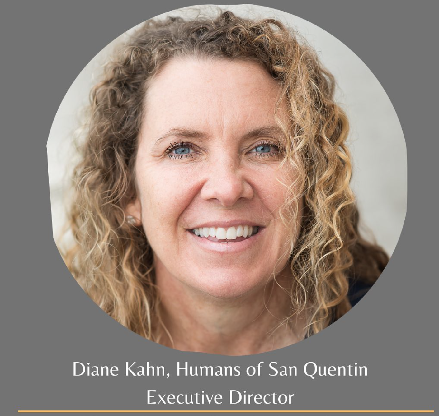 Humans of San Quentin Executive Director Diane Kahn