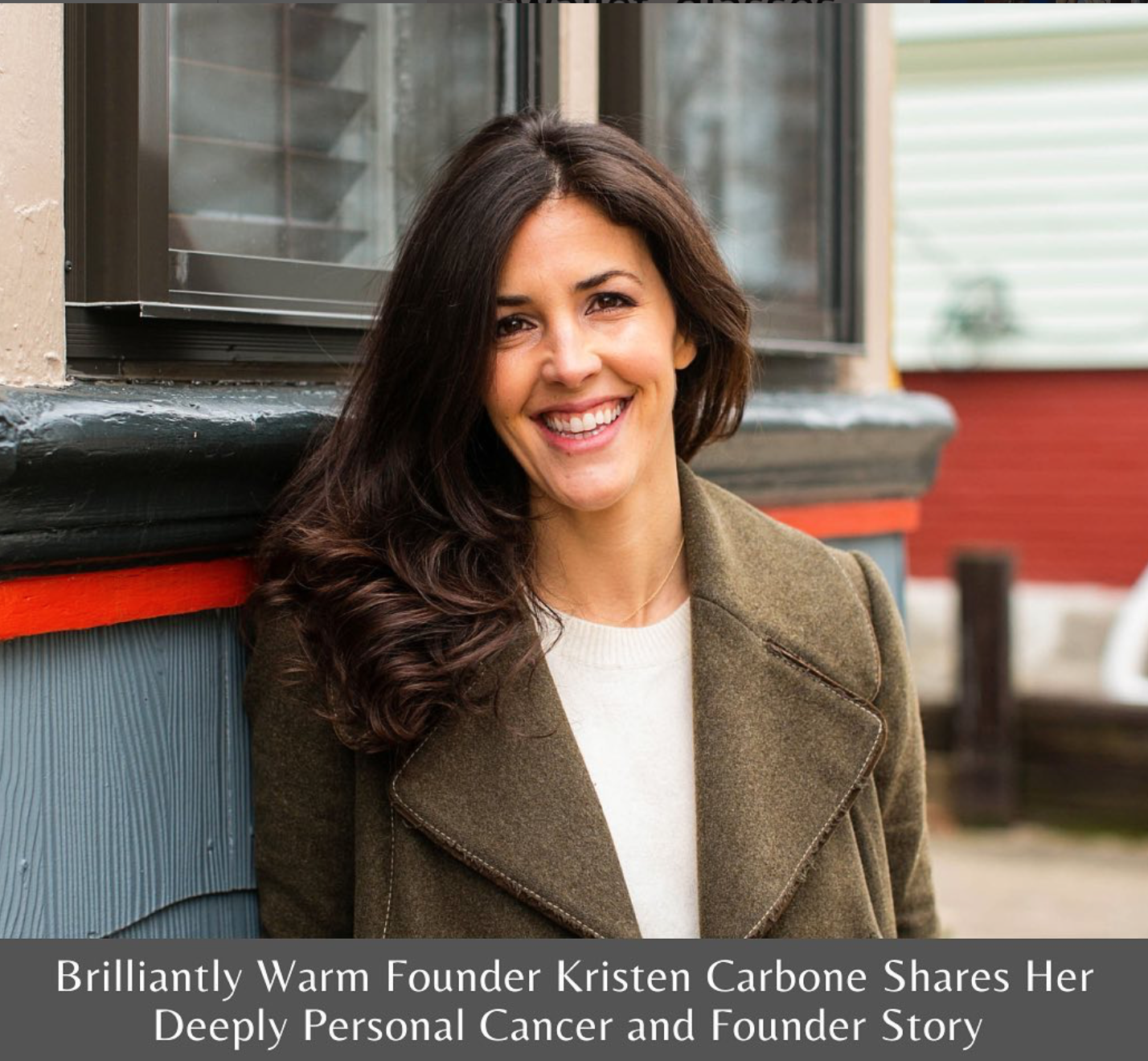 Brilliantly Warm Founder Kristen Carbone Shares Her Deeply Personal Cancer Story