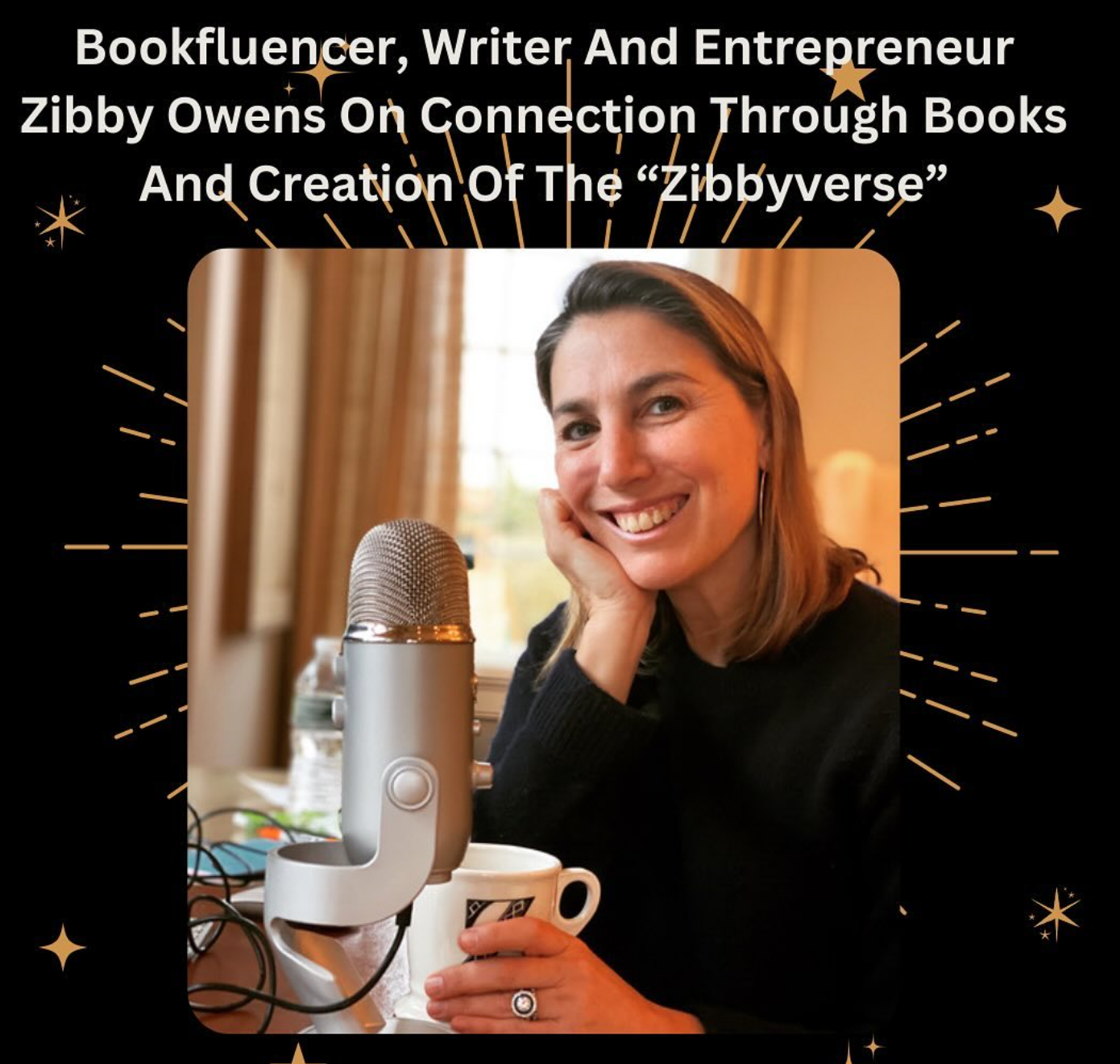 Bookfluencer, Writer and Entrepreneur Zibby Owens on Connection Through Books and Creation of the “Zibbyverse”